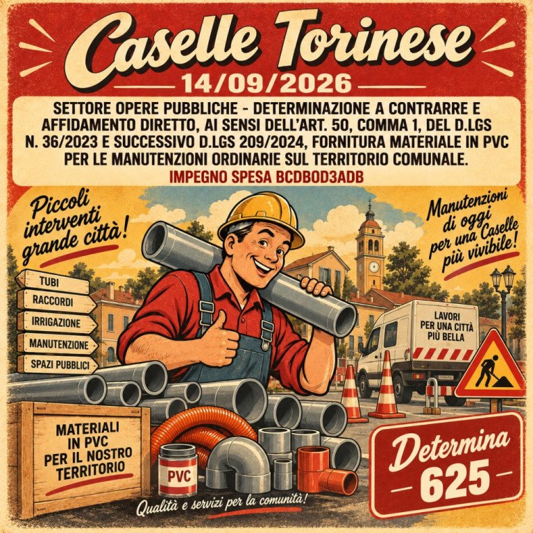 SETTORE OPERE PUBBLICHE - DETERMINAZIONE A CONTRARRE E AFFIDAMENTO DIRETTO, AI SENSI DELL’ART. 50, COMMA 1, DEL D.LGS N. 36/2023 E SUCCESSIVO D.LGS 209/2024, FORNITURA MATERIALE IN PVC PER LE MANUTENZIONI ORDINARIE SUL TERRITORIO COMUNALE. IMPEGNO SPESA BCDB0D3ADB